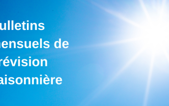 Bulletins mensuels de prévision saisonnière