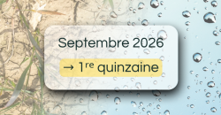 Bulletin de suivi pluviométrique - 1re quinzaine de septembre 2026